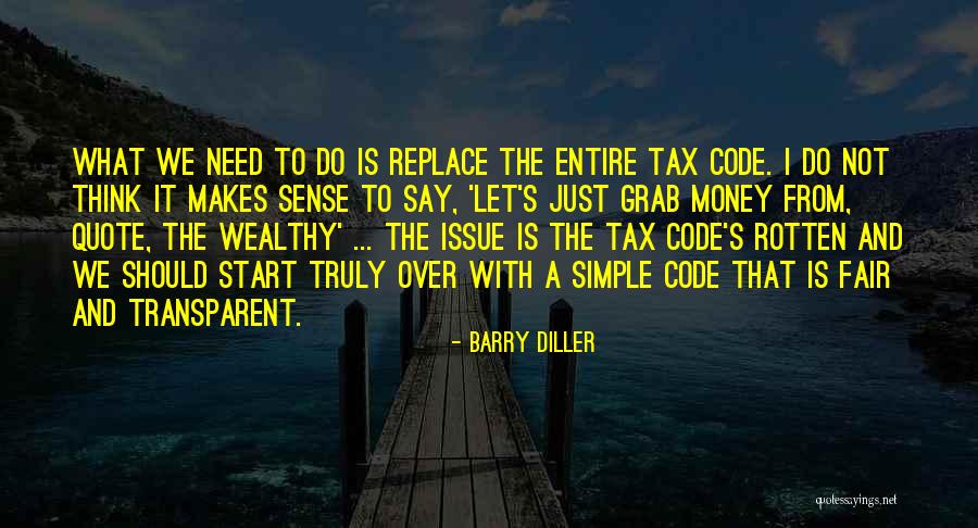 Money Issue Quotes By Barry Diller