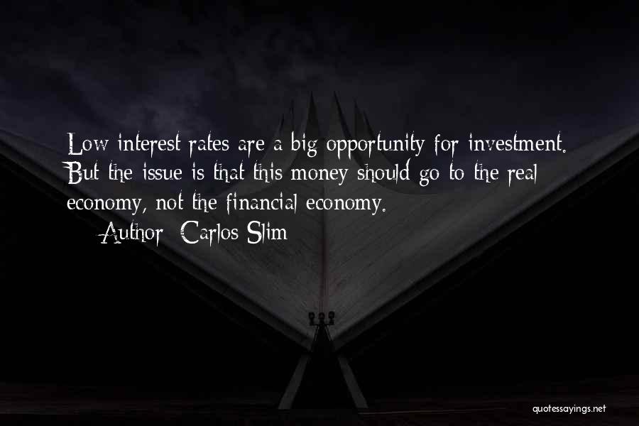 Money Issue Quotes By Carlos Slim