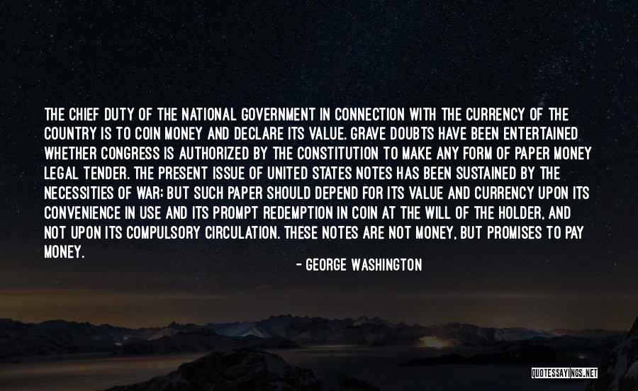 Money Issue Quotes By George Washington