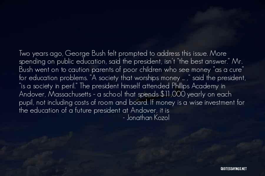 Money Issue Quotes By Jonathan Kozol Money Issue Quotes By Jonathan Kozol