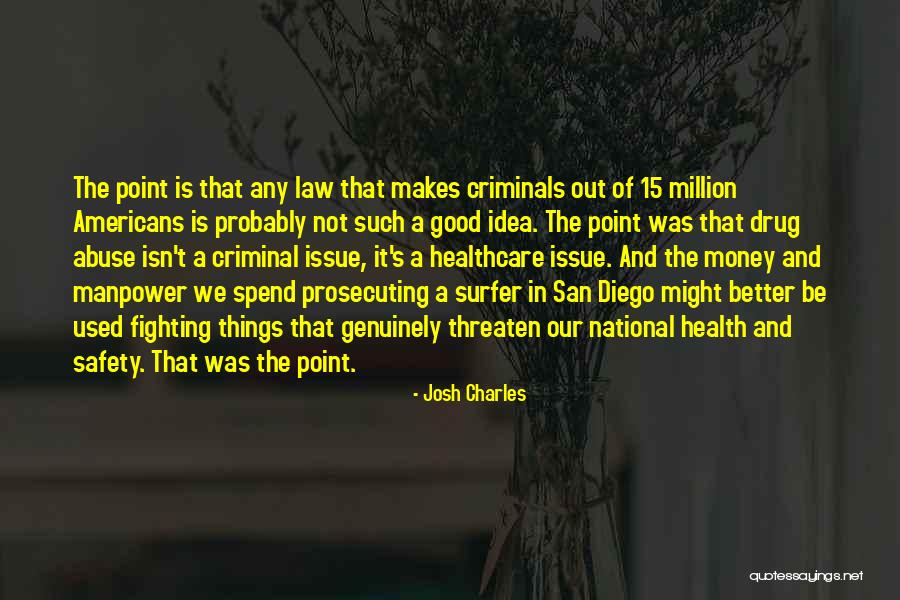 Money Issue Quotes By Josh Charles Money Issue Quotes By Josh Charles