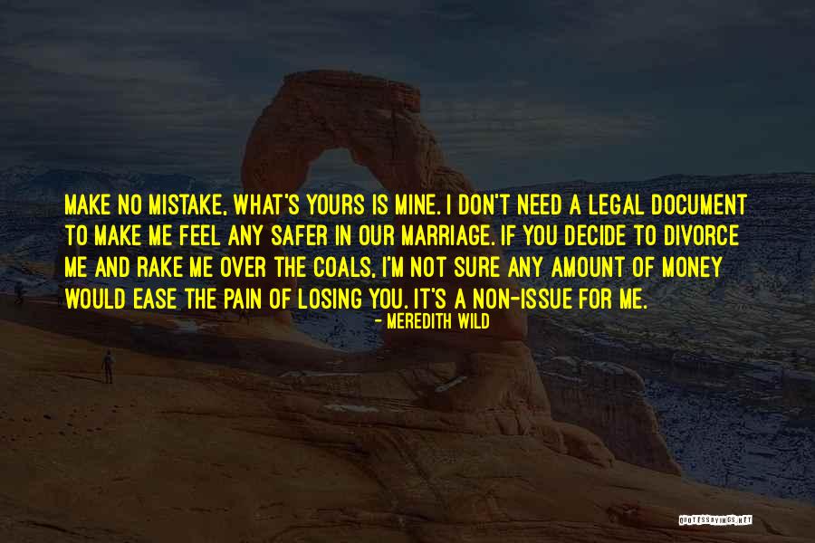 Money Issue Quotes By Meredith Wild