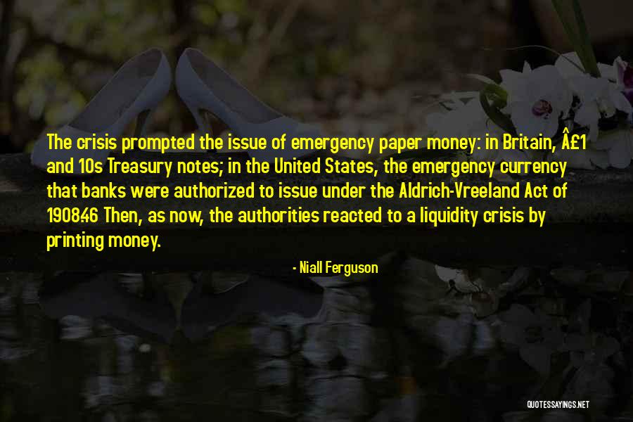 Money Issue Quotes By Niall Ferguson