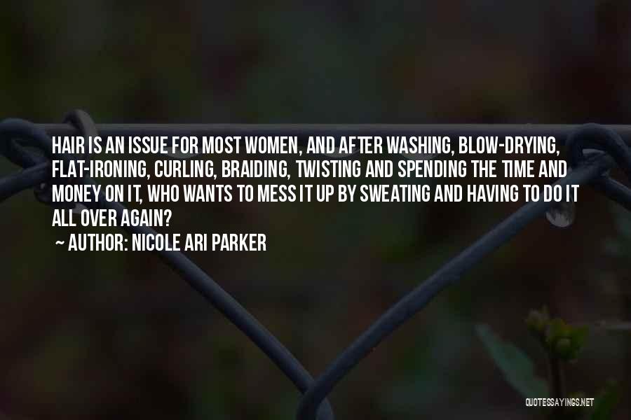 Money Issue Quotes By Nicole Ari Parker
