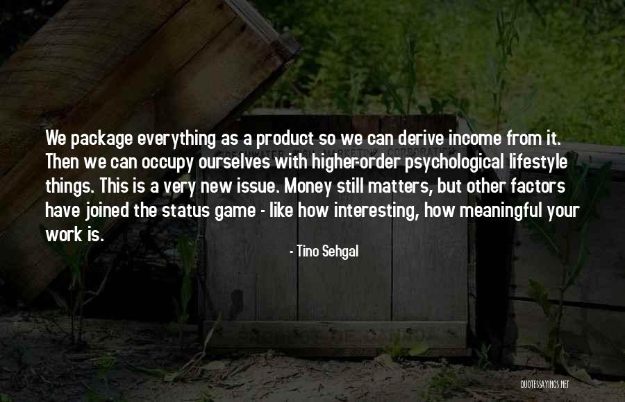 Money Issue Quotes By Tino Sehgal