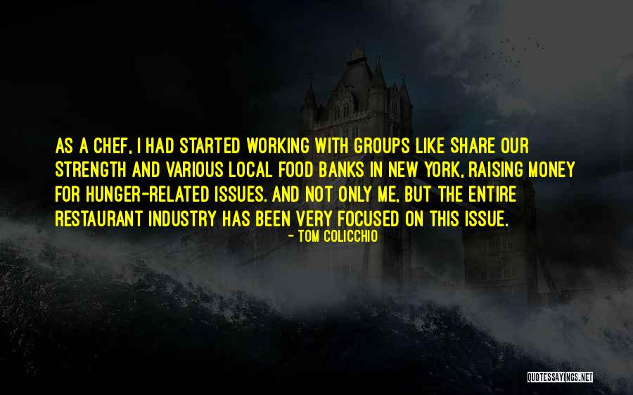 Money Issue Quotes By Tom Colicchio Money Issue Quotes By Tom Colicchio