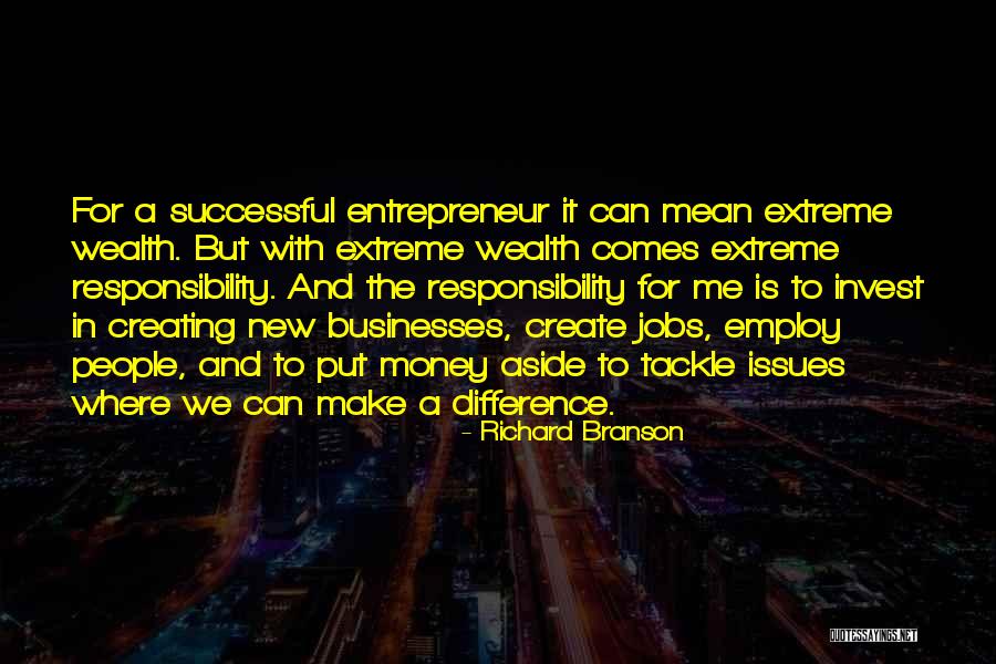 Money Issues Quotes By Richard Branson Money Issues Quotes By Richard Branson
