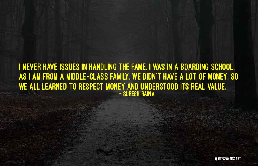 Money Issues Quotes By Suresh Raina Money Issues Quotes By Suresh Raina