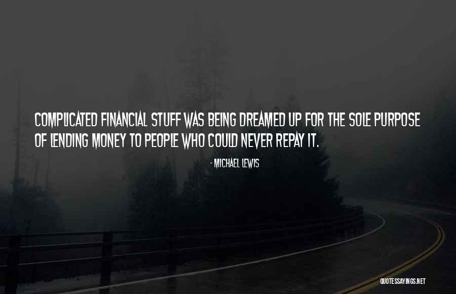 Money Lending Quotes By Michael Lewis Money Lending Quotes By Michael Lewis