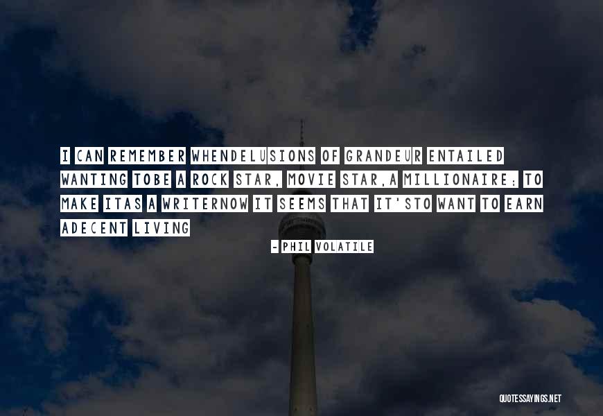 Money Life Quotes By Phil Volatile Money Life Quotes By Phil Volatile
