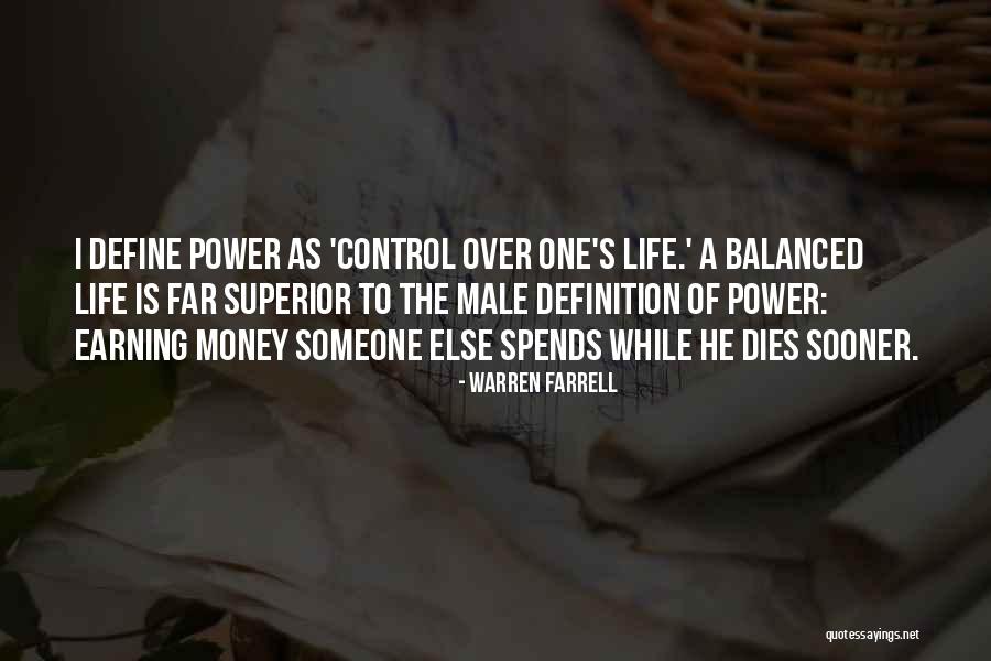 Money Life Quotes By Warren Farrell Money Life Quotes By Warren Farrell