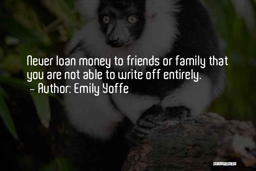 Money Loan Quotes By Emily Yoffe