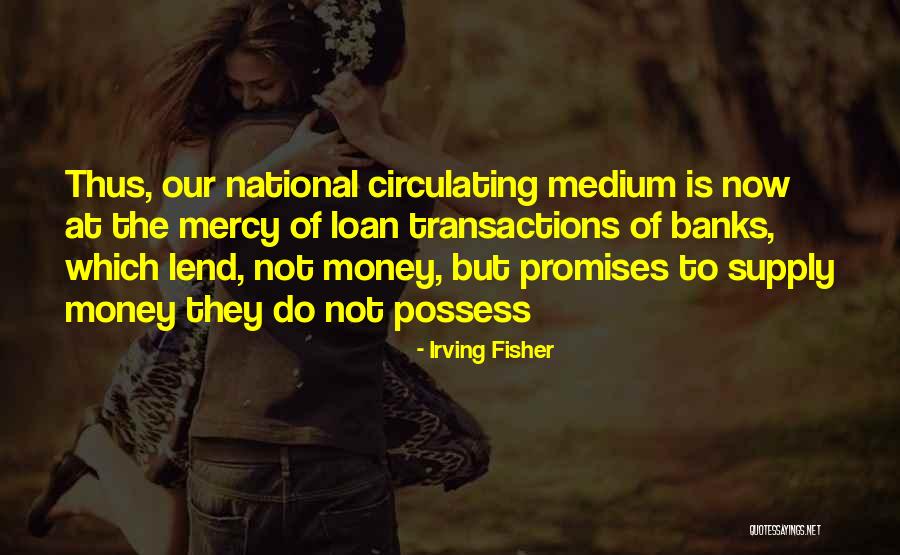 Money Loan Quotes By Irving Fisher