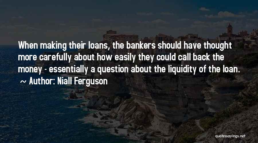 Money Loan Quotes By Niall Ferguson