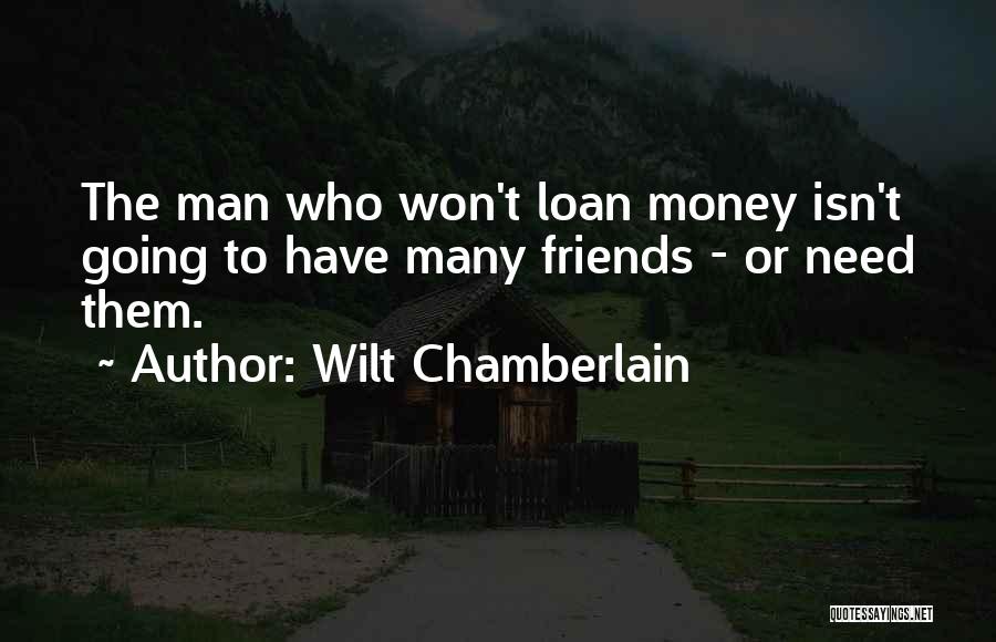 Money Loan Quotes By Wilt Chamberlain