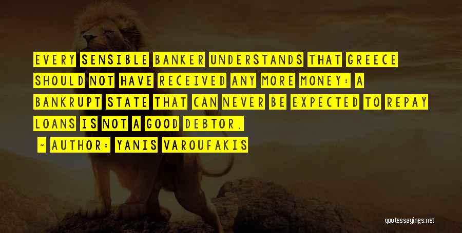 Money Loan Quotes By Yanis Varoufakis