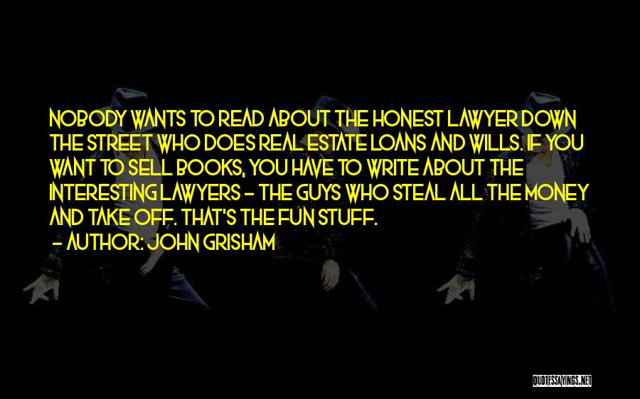Money Loans Quotes By John Grisham