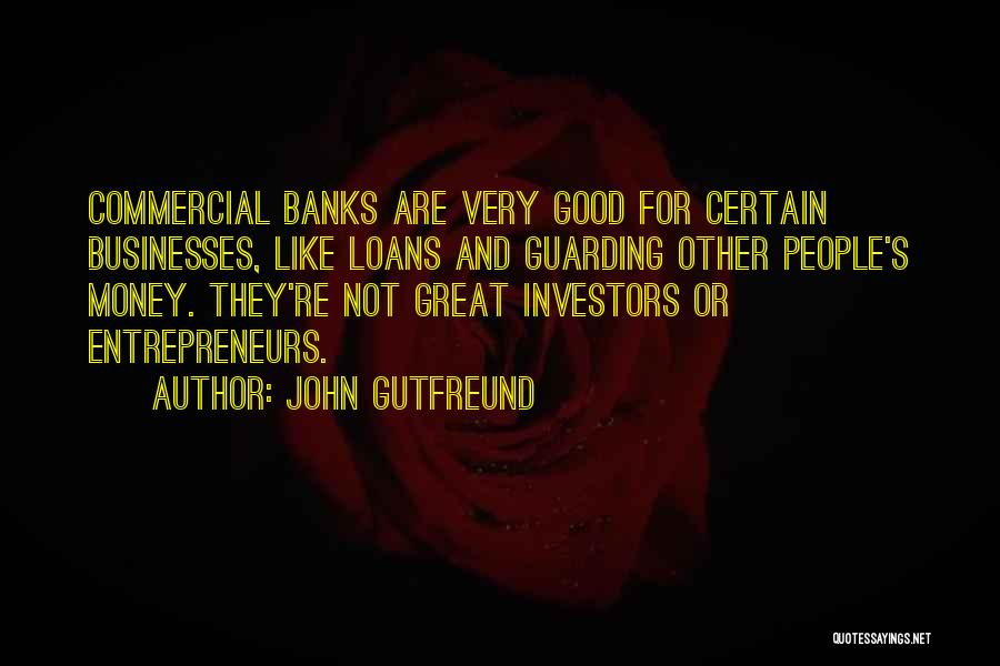 Money Loans Quotes By John Gutfreund