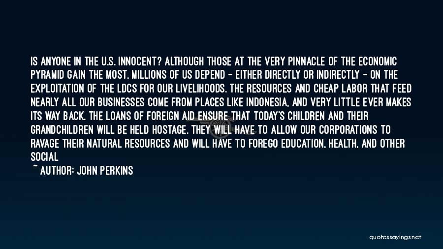 Money Loans Quotes By John Perkins