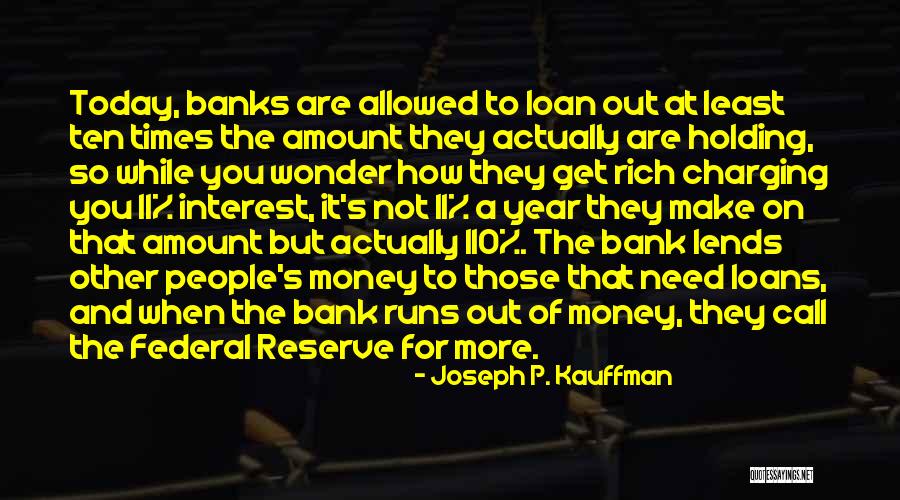 Money Loans Quotes By Joseph P. Kauffman