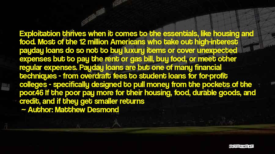 Money Loans Quotes By Matthew Desmond