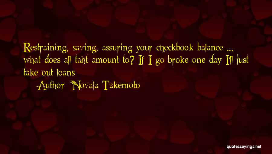 Money Loans Quotes By Novala Takemoto