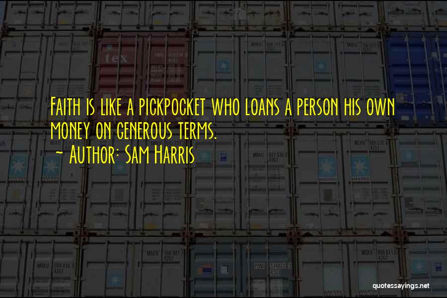 Money Loans Quotes By Sam Harris