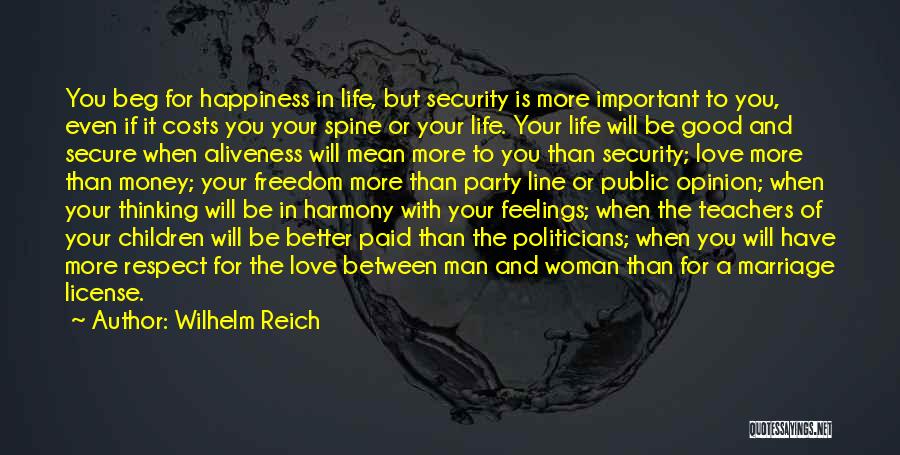 Money Love And Happiness Quotes By Wilhelm Reich