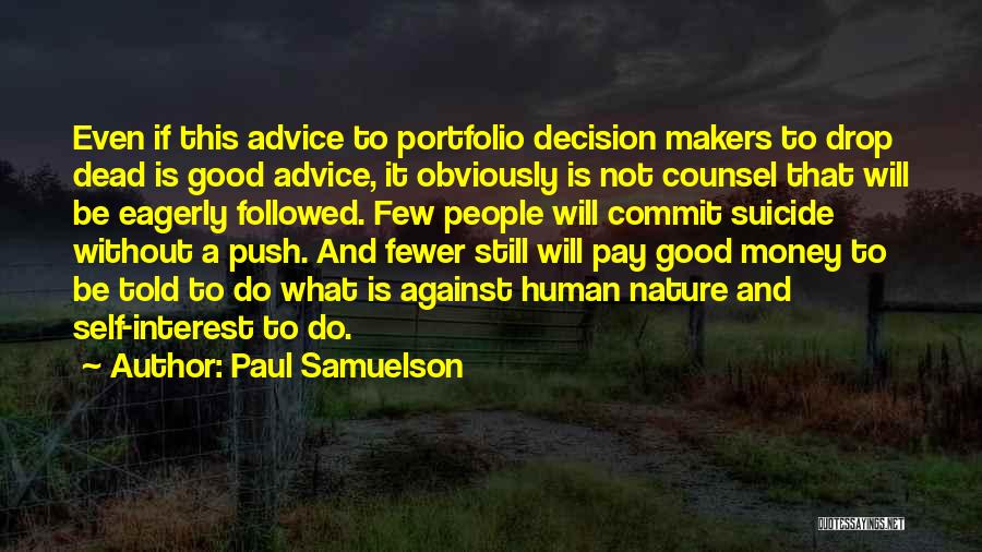 Money Makers Quotes By Paul Samuelson
