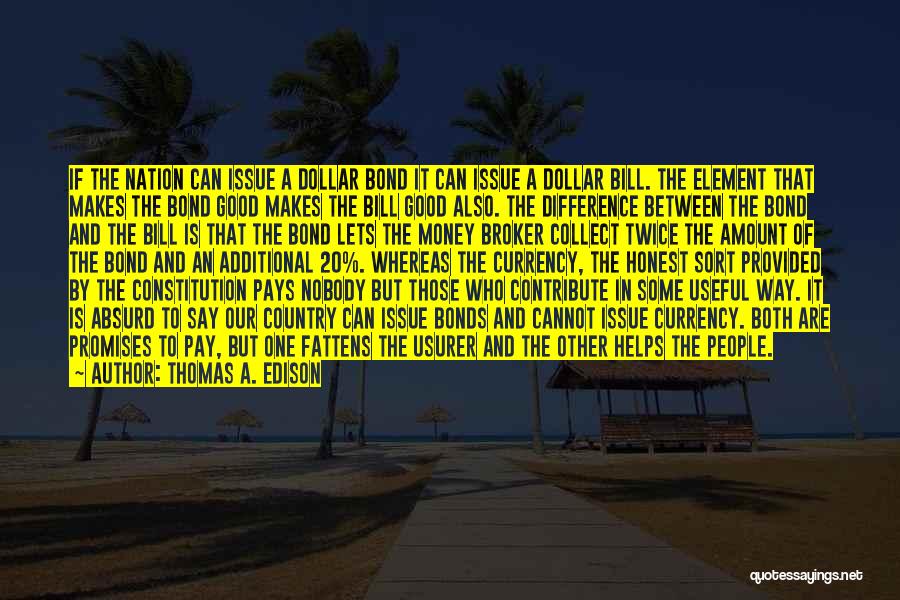 Money Makes A Difference Quotes By Thomas A. Edison