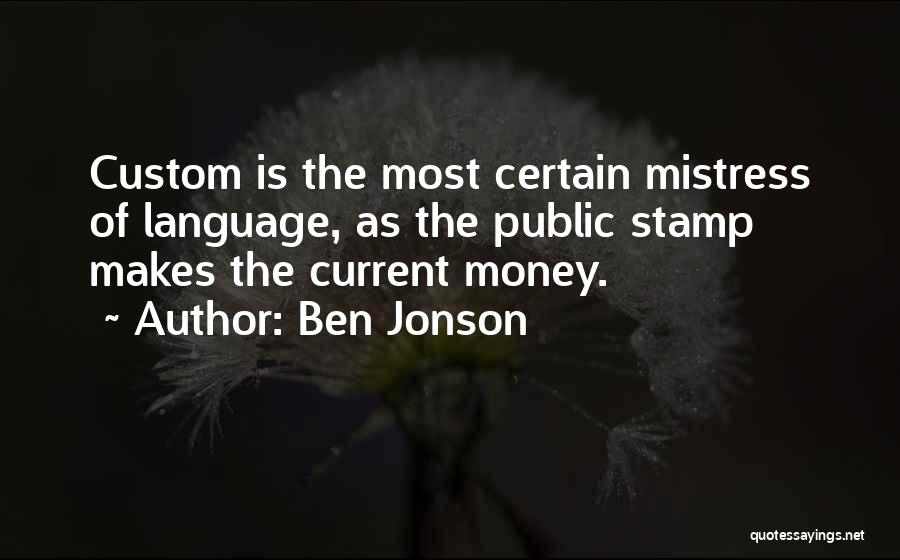 Money Makes Many Things Quotes By Ben Jonson