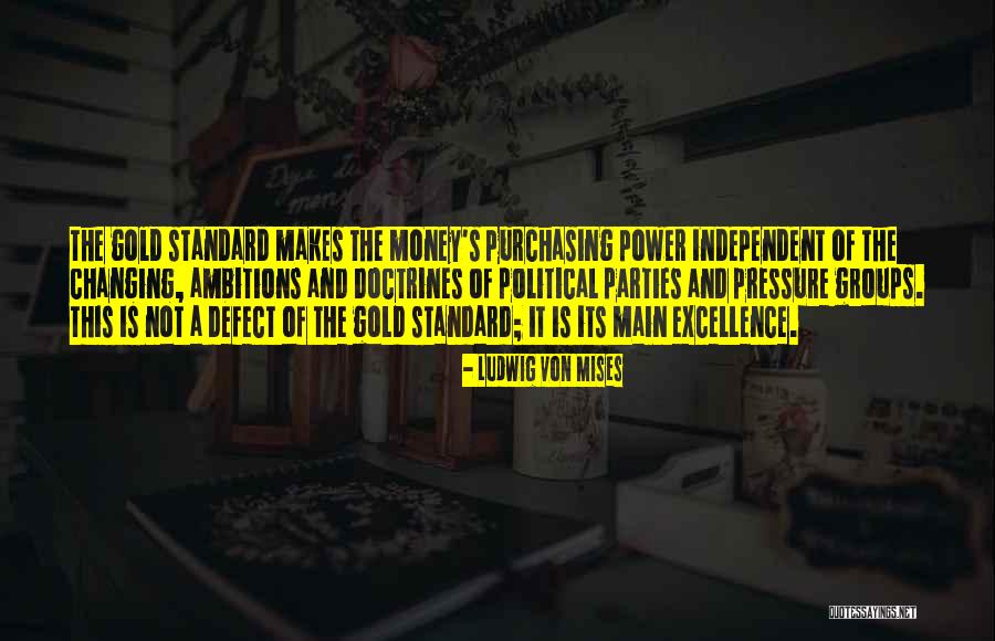Money Makes Power Quotes By Ludwig Von Mises Money Makes Power Quotes By Ludwig Von Mises