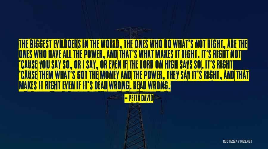 Money Makes Power Quotes By Peter David Money Makes Power Quotes By Peter David