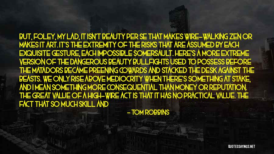 Money Makes Power Quotes By Tom Robbins Money Makes Power Quotes By Tom Robbins