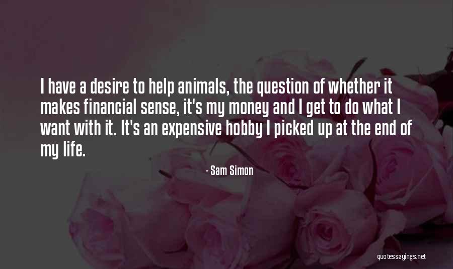 Money Makes Quotes By Sam Simon Money Makes Quotes By Sam Simon