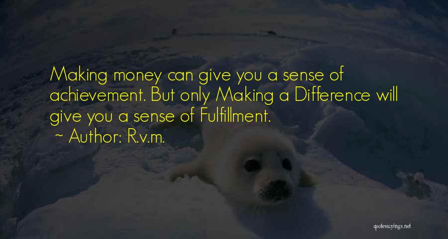 Money Making Motivation Quotes By R.v.m.