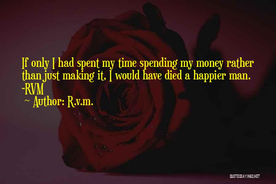 Money Making Motivation Quotes By R.v.m.