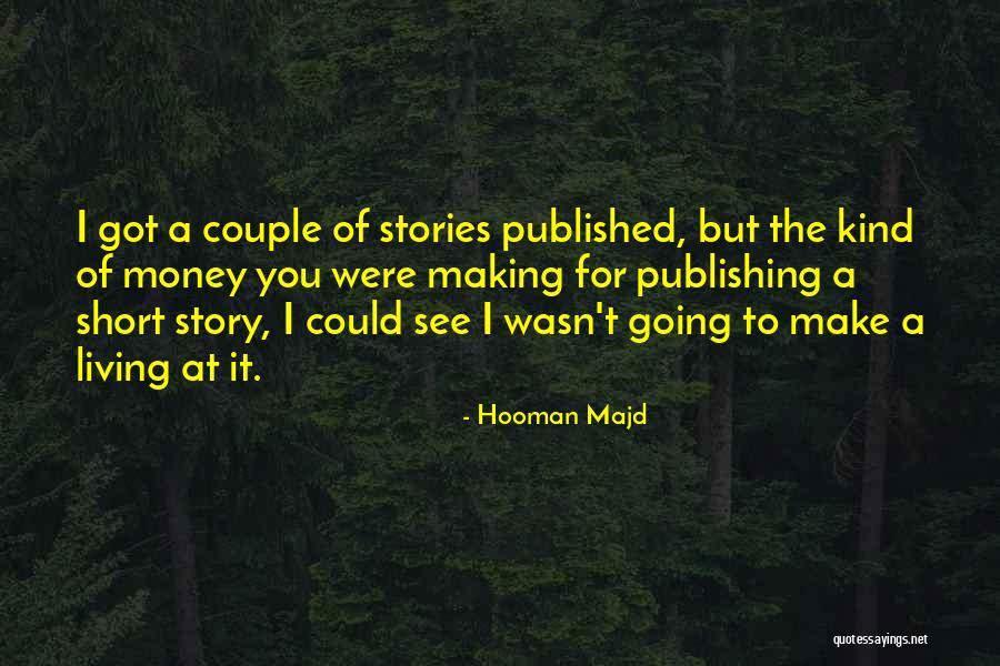 Money Making Quotes By Hooman Majd