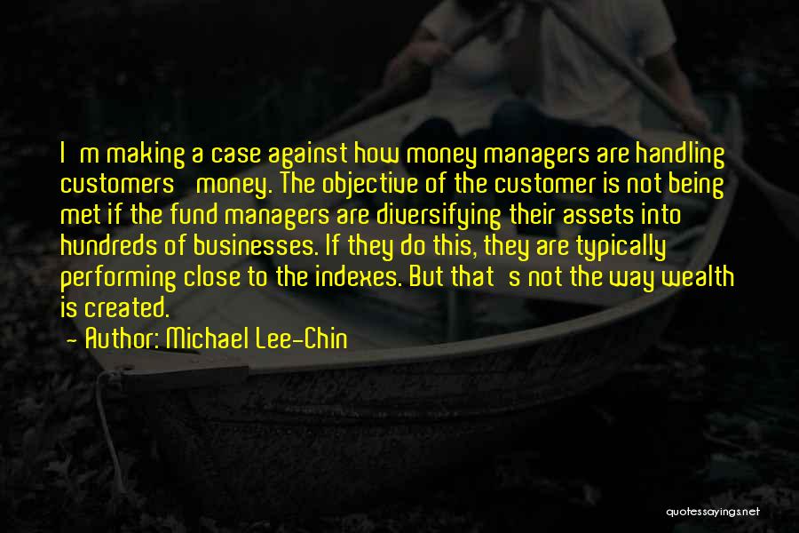 Money Making Quotes By Michael Lee-Chin