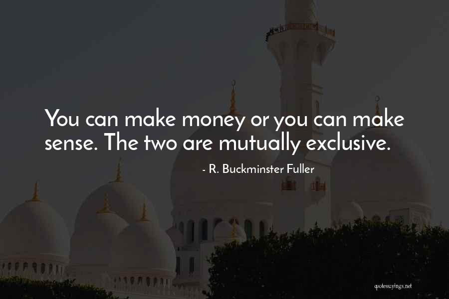 Money Making Quotes By R. Buckminster Fuller