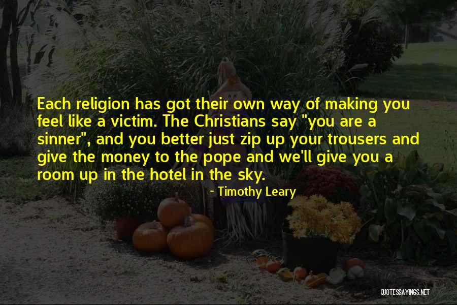 Money Making Quotes By Timothy Leary