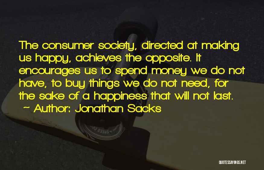 Money Making You Happy Quotes By Jonathan Sacks