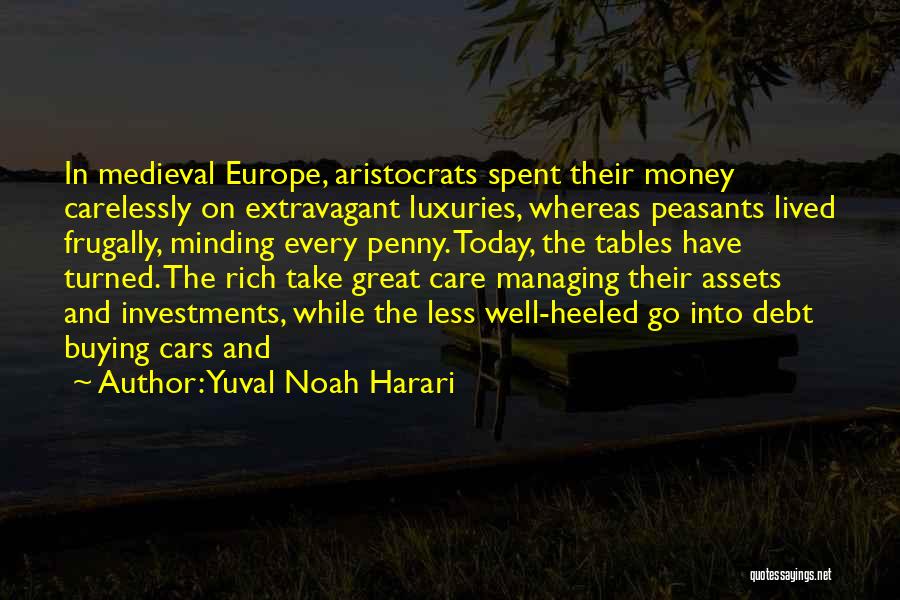 Money Managing Quotes By Yuval Noah Harari