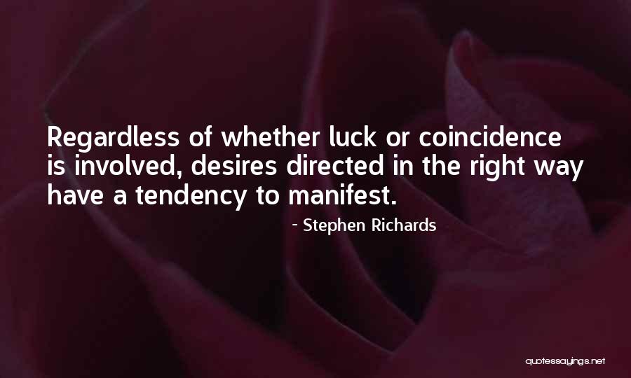 Money Manifestation Quotes By Stephen Richards