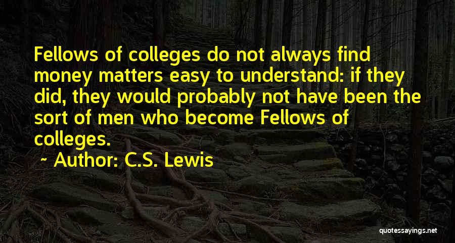 Money Matters Quotes By C.S. Lewis