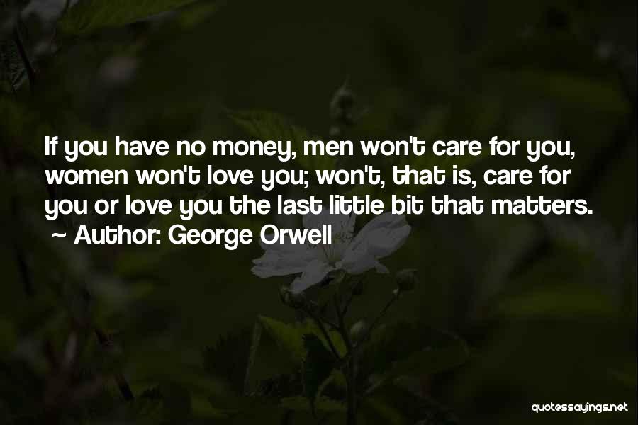 Money Matters Quotes By George Orwell