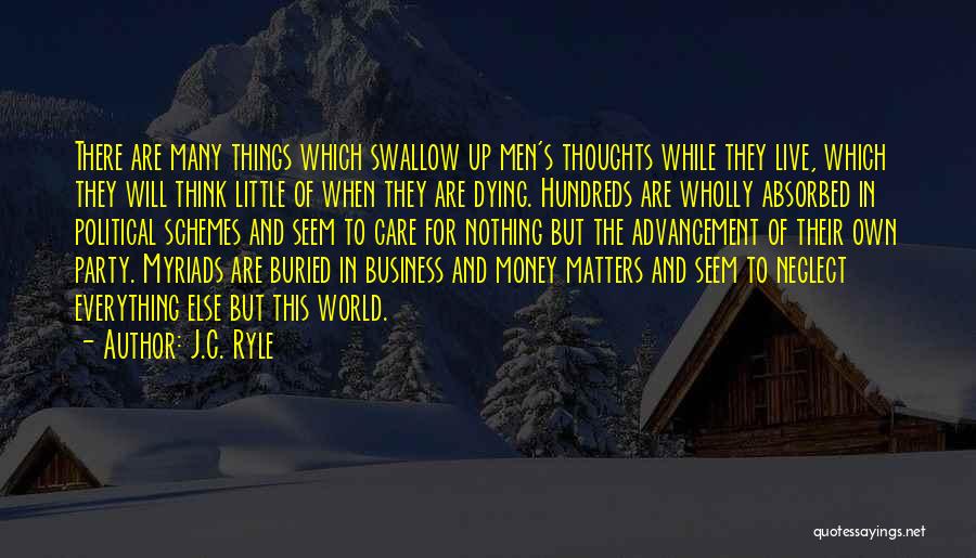 Money Matters Quotes By J.C. Ryle