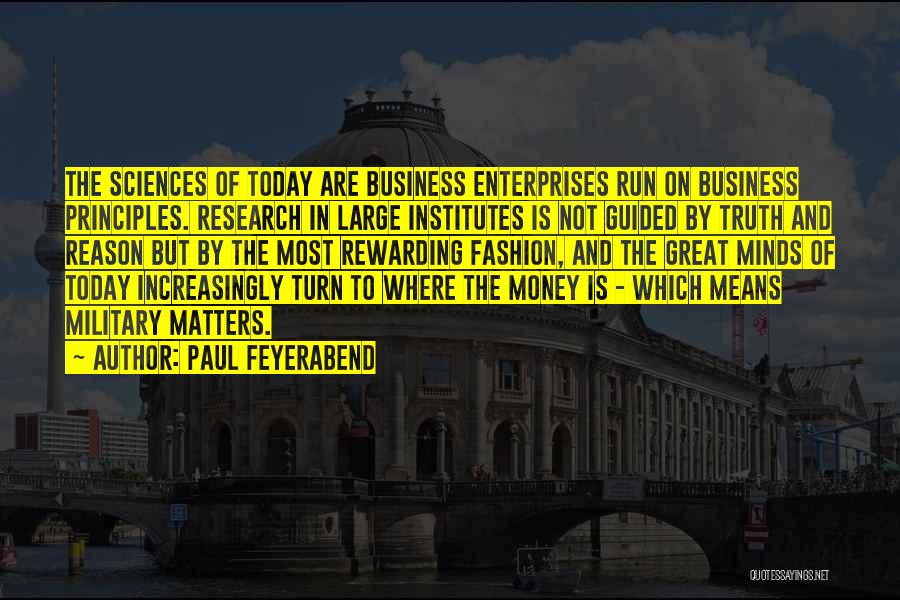 Money Matters Quotes By Paul Feyerabend