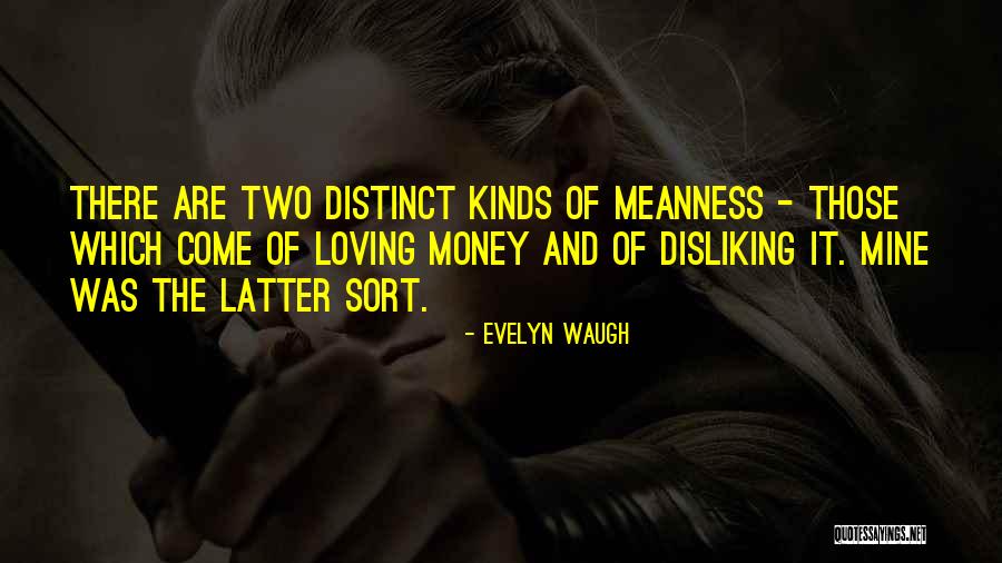 Money Meanness Quotes By Evelyn Waugh Money Meanness Quotes By Evelyn Waugh