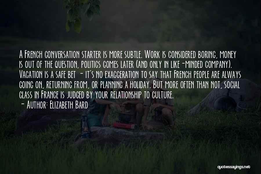 Money Minded People Quotes By Elizabeth Bard